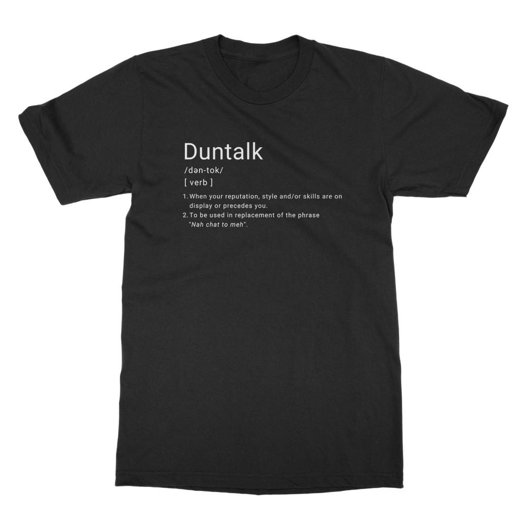 Duntalk "Definition" Classic Adult T-Shirt