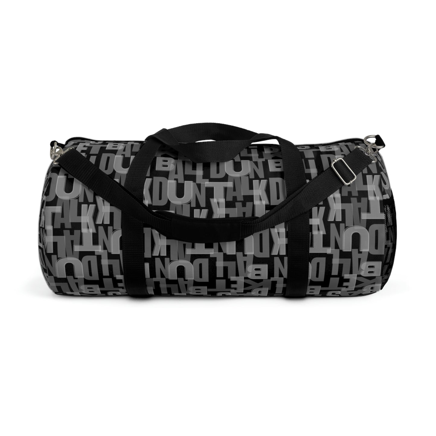 Black duffle bag with "Duntalk" written repeatedly in shades of white on the outside. Two hand straps and an adjustable arm strap. Net pocket on the side.